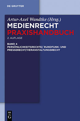 E-Book (pdf) Medienrecht / Rundfunk- und Presserecht/Veranstaltungsrecht/Schutz von Persönlichkeitsrechten von 