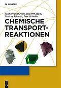 E-Book (pdf) Chemische Transportreaktionen von Michael Binnewies, Robert Glaum, Marcus Schmidt