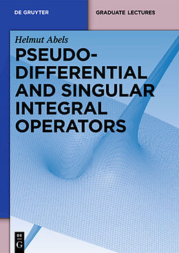 Couverture cartonnée Pseudodifferential and Singular Integral Operators de Helmut Abels