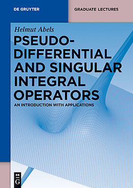 eBook (pdf) Pseudodifferential and Singular Integral Operators de Helmut Abels
