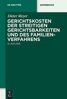 E-Book (pdf) Gerichtskosten der streitigen Gerichtsbarkeiten und des Familienverfahrens von Dieter Meyer