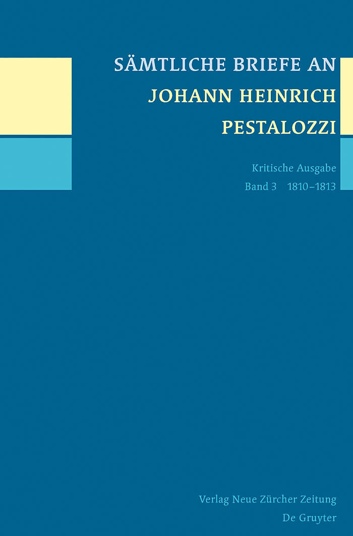 Sämtliche Briefe an Johann Heinrich Pestalozzi / 1810-1813