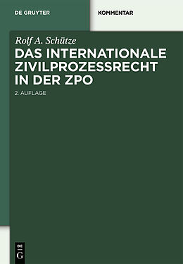 E-Book (pdf) Das internationale Zivilprozessrecht in der ZPO von Rolf A. Schütze