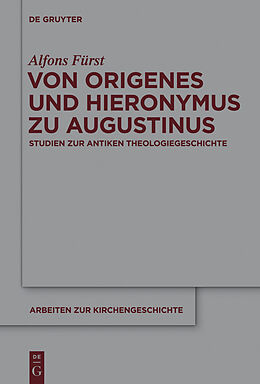 E-Book (pdf) Von Origenes und Hieronymus zu Augustinus von Alfons Fürst
