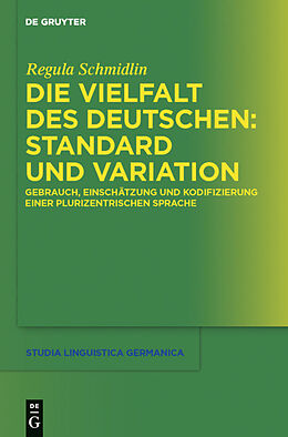 Fester Einband Die Vielfalt des Deutschen: Standard und Variation von Regula Schmidlin