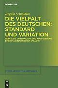 E-Book (pdf) Die Vielfalt des Deutschen: Standard und Variation von Regula Schmidlin