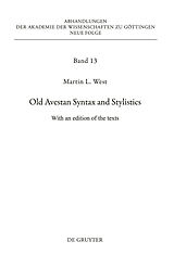 eBook (pdf) Old Avestan Syntax and Stylistics de Martin West