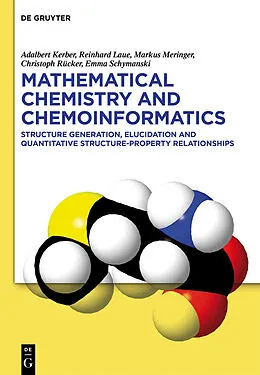 PDF Mathematical Chemistry and Chemoinformatics von Adalbert Kerber, Reinhard Laue, Markus Meringer