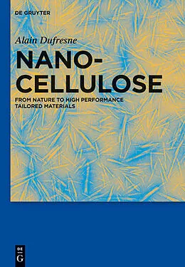 E-Book (pdf) Nanocellulose von Alain Dufresne