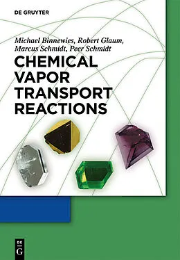 PDF Chemical Vapor Transport Reactions von Michael Binnewies, Robert Glaum, Marcus Schmidt