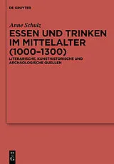 PDF Essen und Trinken im Mittelalter (1000-1300) von Anne Schulz