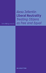 E-Book (pdf) Liberal Neutrality von Alexa Zellentin