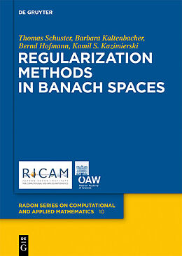 eBook (pdf) Regularization Methods in Banach Spaces de Thomas Schuster, Barbara Kaltenbacher, Bernd Hofmann