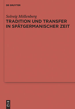 E-Book (pdf) Tradition und Transfer in spätgermanischer Zeit von Solveig Möllenberg