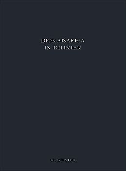 Fester Einband Diokaisareia in Kilikien / Die Nekropolen von Diokaisareia von Johannes Christian Linnemann