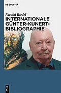 E-Book (pdf) Internationale Günter-Kunert-Bibliographie 1947-2011 von Nicolai Riedel
