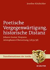 E-Book (pdf) Poetische Vergegenwärtigung, historische Distanz von Josefine Kitzbichler