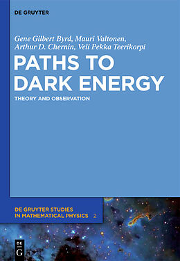 Fester Einband Paths to Dark Energy von Gene Byrd, Mauri Valtonen, Pekka Teerikorpi