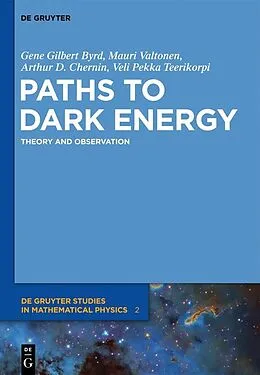 PDF Paths to Dark Energy von Gene Byrd, Arthur D. Chernin, Pekka Teerikorpi