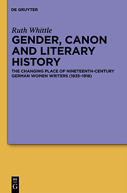 Fester Einband Gender, Canon and Literary History von Ruth Whittle