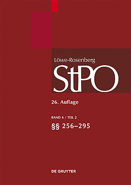 E-Book (pdf) Löwe/Rosenberg. Die Strafprozeßordnung und das Gerichtsverfassungsgesetz / §§ 256-295 von 