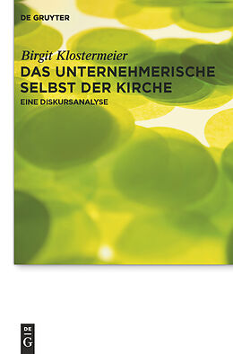 E-Book (pdf) Das unternehmerische Selbst der Kirche von Birgit Klostermeier