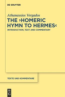 Livre Relié The "Homeric Hymn to Hermes" de Athanassios Vergados