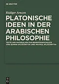 E-Book (pdf) Platonische Ideen in der arabischen Philosophie von Rüdiger Arnzen