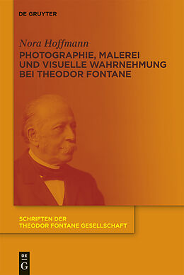 E-Book (pdf) Photographie, Malerei und visuelle Wahrnehmung bei Theodor Fontane von Nora Hoffmann