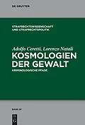 PDF Kosmologien der Gewalt von Adolfo Ceretti, Lorenzo Natali