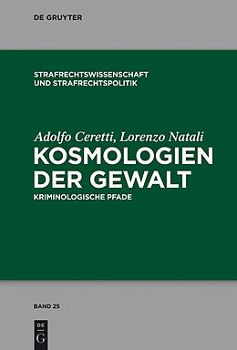 E-Book (pdf) Kosmologien der Gewalt von Adolfo Ceretti, Lorenzo Natali
