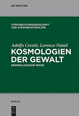 PDF Kosmologien der Gewalt von Adolfo Ceretti, Lorenzo Natali