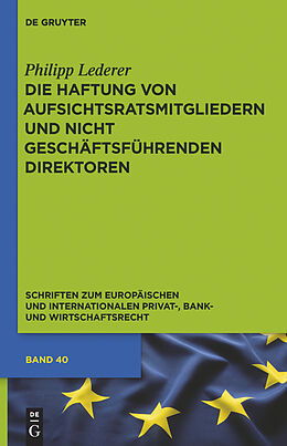 E-Book (pdf) Die Haftung von Aufsichtsratsmitgliedern und nicht geschäftsführenden Direktoren von Philipp Lederer