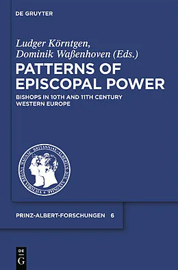 E-Book (pdf) Patterns of Episcopal Power von Ludger Körntgen, Dominik Waßenhoven