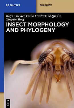 Livre Relié Insect Morphology and Phylogeny de Rolf G. Beutel, Si-Qin Ge, Xing-Ke Yang