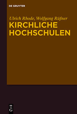 Kartonierter Einband Kirchliche Hochschulen von Ulrich Rhode, Wolfgang Rüfner
