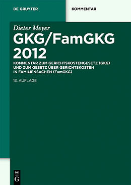 Fester Einband GKG/FamGKG 2012 von Dieter Meyer