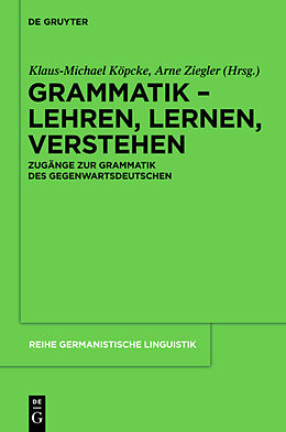 Fester Einband Grammatik  Lehren, Lernen, Verstehen von 