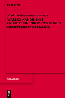Fester Einband Wassily Kandinskys frühe Bühnenkompositionen von Naoko Kobayashi-Bredenstein