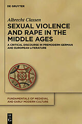 E-Book (pdf) Sexual Violence and Rape in the Middle Ages von Albrecht Classen