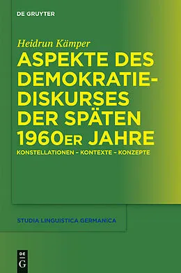 PDF Aspekte des Demokratiediskurses der späten 1960er Jahre von Heidrun Kämper