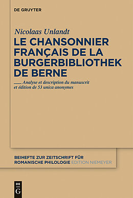 eBook (pdf) Le chansonnier français de la Burgerbibliothek de Berne de Nicolaas Unlandt