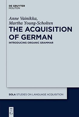 Livre Relié The Acquisition of German de Martha Young-Scholten, Anne Vainikka