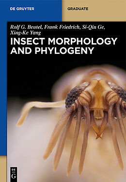 eBook (pdf) Insect Morphology and Phylogeny de Rolf G. Beutel, Frank Friedrich, Xing-Ke Yang