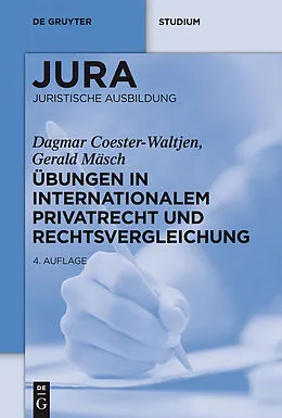PDF Übungen in Internationalem Privatrecht und Rechtsvergleichung von Dagmar Coester-Waltjen, Gerald Mäsch