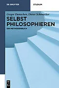 E-Book (pdf) Selbst philosophieren von Gregor Damschen, Dieter Schönecker