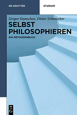 E-Book (pdf) Selbst philosophieren von Gregor Damschen, Dieter Schönecker