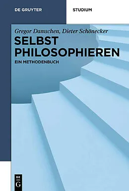 E-Book (pdf) Selbst philosophieren von Gregor Damschen, Dieter Schönecker