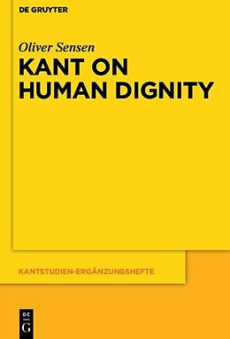 Livre Relié Kant on Human Dignity de Oliver Sensen