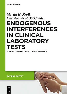 E-Book (pdf) Endogenous Interferences in Clinical Laboratory Tests von Martin H. Kroll, Christopher R. Mccudden